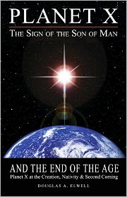 Planet X, The Sign of the Son of Man and the End of the Age